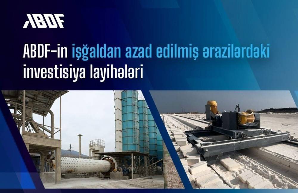 İşğaldan azad edilmiş ərazilərdə iqtisadi aktivlik ABDF-in maliyyə mexanizmləri ilə dəstəklənir